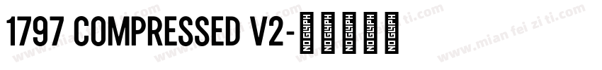 1797 COMPRESSED V2字体转换